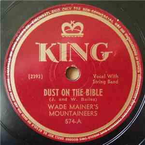 Wade Mainer's Mountaineers - Dust On The Bible download flac mp3