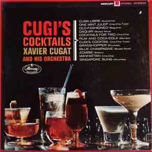 Xavier Cugat And His Orchestra - Cugi's Cocktails download flac mp3