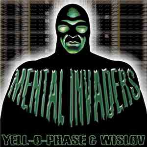 Yell-O-Phase & Wislov - Mental Invaders download flac mp3