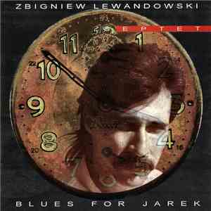 Zbigniew Lewandowski Septet - Blues For Jarek download flac mp3