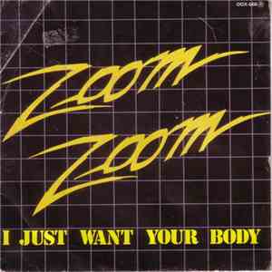 Zoom Zoom - I Just Want Your Body download flac mp3
