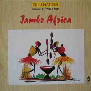 Zulu Nation  Featuring Dr. Yango Keita - Jambo Africa download flac mp3