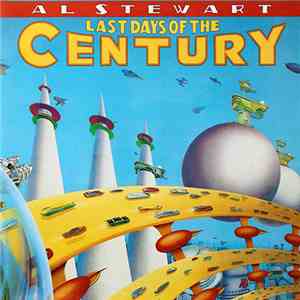 Al Stewart - Last Days Of The Century download flac mp3