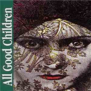 All Good Children - All Good Children download flac mp3