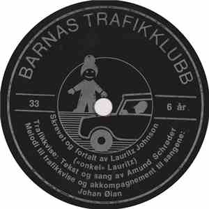 Amund Schrøder, Johan Øian, Lauritz Johnson - Barnas Trafikklubb 6 år download flac mp3