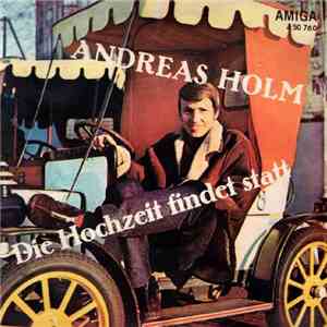 Andreas Holm - Die Hochzeit Findet Statt download flac mp3