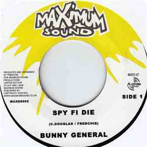 Bunny General / Sweetie Irie - Spy Fi Die / Warm It Up download flac mp3
