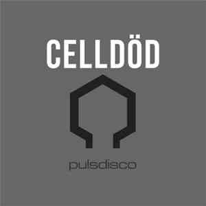 Celldöd - Pulsdisco download flac mp3