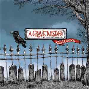 Chad Lawson - A Grave Mistake: The Lore Variations 2017 download flac mp3