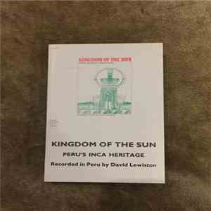 David Lewiston - Kingdom Of The Sun (Peru's Inca Heritage) download flac mp3