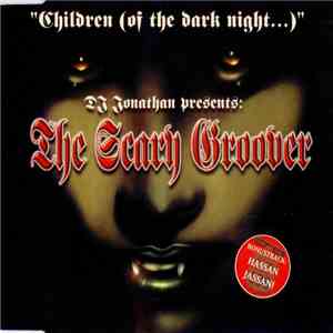 DJ Jonathan  pres. The Scary Groover - Children (Of The Dark Night…) download flac mp3