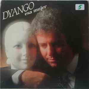 Dyango - Esa Mujer download flac mp3