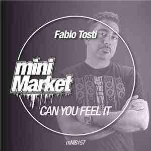 Fabio Tosti - Can You Feel It download flac mp3