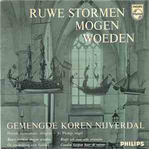Gemengde Koren Nijverdal - Ruwe Stormen Mogen Woeden download flac mp3