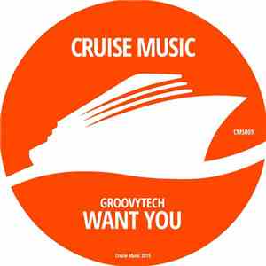 Groovytech - Want You download flac mp3