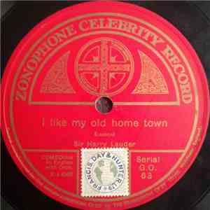 Harry Lauder - I Like My Old Home Town / The Boss Of The Hoose download flac mp3