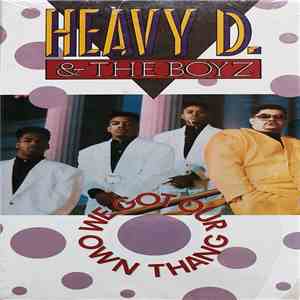 Heavy D. & The Boyz - We Got Our Own Thang download flac mp3