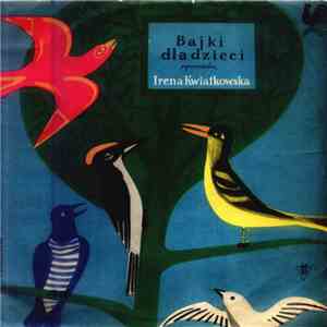Irena Kwiatkowska - Bajki Dla Dzieci download flac mp3