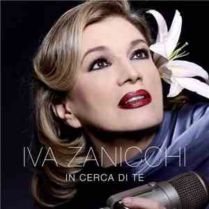 Iva Zanicchi - In Cerca Di Te download flac mp3
