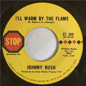 Johnny Bush - I'll Warm By The Flame / My Joy download flac mp3