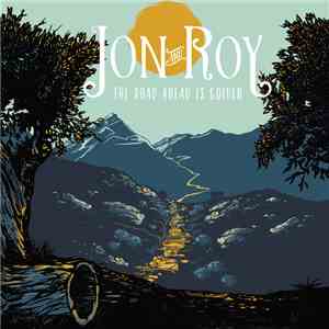 Jon And Roy - The Road Ahead Is Golden download flac mp3