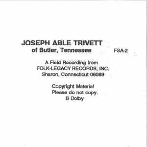 Joseph Able Trivett - Joseph Able Trivett Of Butler, Tennessee download flac mp3