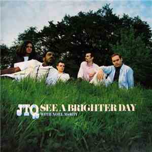 JTQ With Noel McKoy - See A Brighter Day download flac mp3