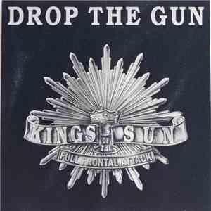 Kings Of The Sun - Drop The Gun download flac mp3