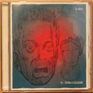 La Crisi - III - Paura A Colazione download flac mp3