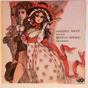 Lecocq, Glazounov, Robert Irving , The Royal Philharmonic Orchestra - Mam'zelle Angot / Birthday Offering download flac mp3
