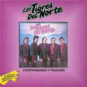 Los Tigres Del Norte - Contrabando Y Traicion download flac mp3
