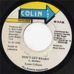 Louie Culture - Don't Get Weary download flac mp3