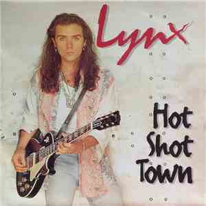 Lynx  - Hot Shot Town download flac mp3