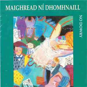 Maighread Ní Dhomhnaill - No Dowry download flac mp3