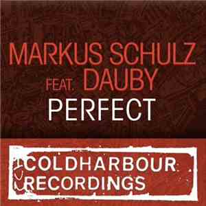 Markus Schulz Featuring Dauby - Perfect download flac mp3