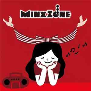 MinxZone - この世で一番大切な日 Songs download flac mp3