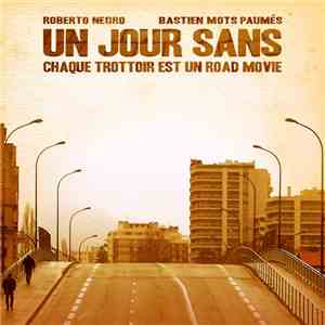 Mots Paumés & Roberto Negro - Un Jour Sans flac mp3 download
