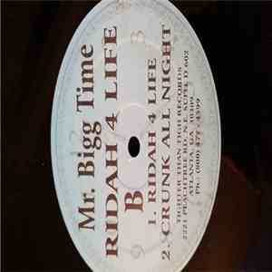 Mr. Bigg Time - Ridah 4 Life download flac mp3