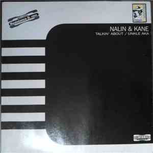 Nalin & Kane - Talkin' About / Unkle Aka download flac mp3