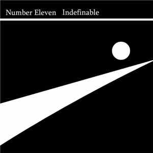 Number Eleven - Indefinable download flac mp3