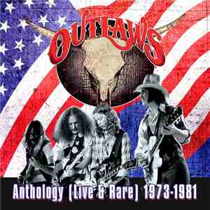 Outlaws - Anthology (Live & Rare) 1973-1981 download flac mp3