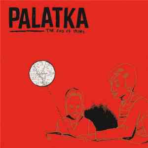 Palatka - The End Of Irony download flac mp3