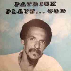 Patrick Jean-Marie - Patrick Plays...God download flac mp3