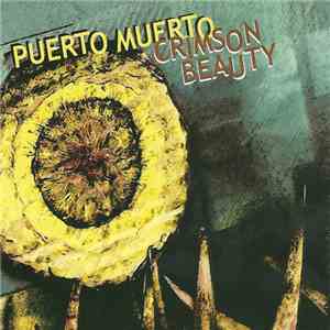 Puerto Muerto - Crimson Beauty download flac mp3
