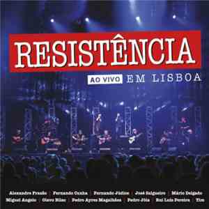 Resistência - Ao Vivo em Lisboa download flac mp3