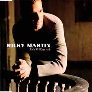 Ricky Martin - She's All I Ever Had download flac mp3