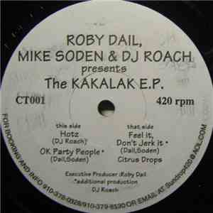 Roby Dail, Mike Soden & DJ Roach - The Kakalak E.P. download flac mp3