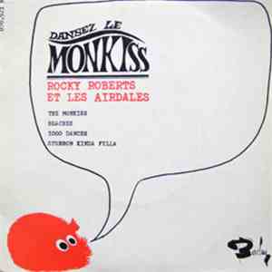 Rocky Roberts Et Les Airdales - Dansez Le Monkiss download flac mp3