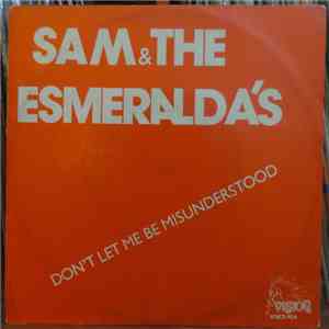 Sam & The Esmeralda's - Don't Let Me Be Misunderstood download flac mp3