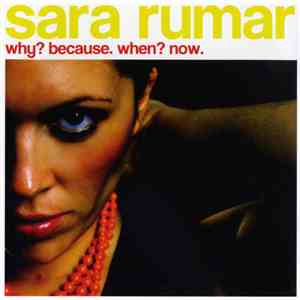 Sara Rumar - Why? Because. When? Now. download flac mp3